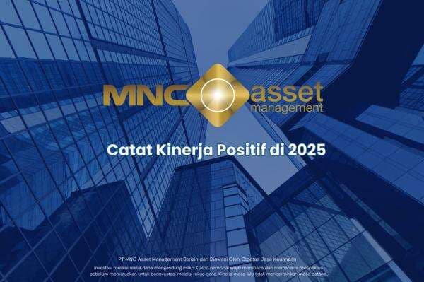 Kinerja Moncer di 2025, MNC Asset Management Optimistis Reksa Dana Terus Tumbuh di 2026 Kinerja Moncer di 2025, MNC Asset Management Optimistis Reksa Dana Terus Tumbuh di 2026