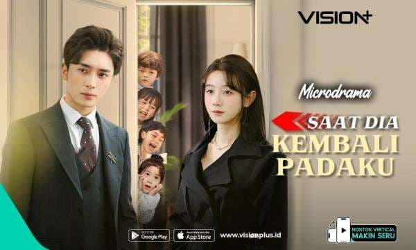 Kebenaran dan Cinta yang Terungkap di Microdrama “Saat Dia Kembali Padaku” VISION+ Kebenaran dan Cinta yang Terungkap di Microdrama “Saat Dia Kembali Padaku” VISION+