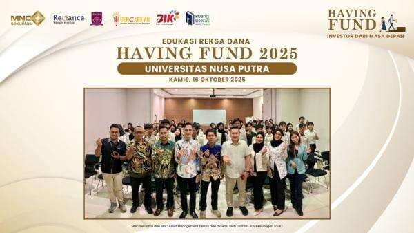 MNC Sekuritas dan Reliance Manajer Investasi Gelar Having Fund 2025 untuk Edukasi Universitas Nusa Putra MNC Sekuritas dan Reliance Manajer Investasi Gelar Having Fund 2025 untuk Edukasi Universitas Nusa Putra