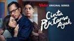 5 Alasan Nonton Cinta Pertama Ayah, Drama Kriminal yang Bikin Haru 5 Alasan Nonton Cinta Pertama Ayah, Drama Kriminal yang Bikin Haru