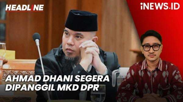 Headline iNEWS.ID: Ahmad Dhani segera Dipanggil MKD DPR Buntut Dugaan Penghinaan Marga Headline iNEWS.ID: Ahmad Dhani segera Dipanggil MKD DPR Buntut Dugaan Penghinaan Marga