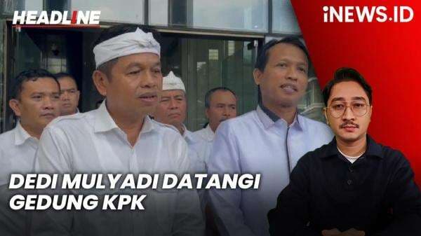 Headline iNEWS.ID: Gubernur Jabar Dedi Mulyadi Datangi Gedung KPK Headline iNEWS.ID: Gubernur Jabar Dedi Mulyadi Datangi Gedung KPK