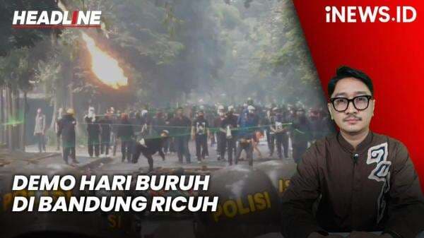 Headline iNEWS.ID: Demo Hari Buruh di Bandung Ricuh, Massa Berpakaian Hitam Lempari Polisi dengan Batu Headline iNEWS.ID: Demo Hari Buruh di Bandung Ricuh, Massa Berpakaian Hitam Lempari Polisi dengan Batu