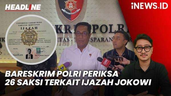 Headline iNEWS.ID: Usut Kasus Dugaan Ijazah Palsu Jokowi: Bareskrim Polri Periksa 26 Saksi Headline iNEWS.ID: Usut Kasus Dugaan Ijazah Palsu Jokowi: Bareskrim Polri Periksa 26 Saksi