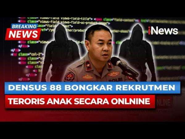Densus 88 Tangkap 5 Perekrut Anak via Media Sosial, 110 Pelajar Terpapar di 3 Provinsi Densus 88 Tangkap 5 Perekrut Anak via Media Sosial, 110 Pelajar Terpapar di 3 Provinsi