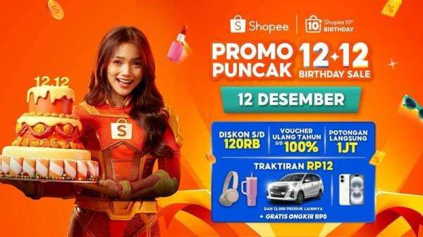Puncak 12.12 Birthday Sale, Perayaan 10 Tahun Shopee Banjir Promo Spesial Puncak 12.12 Birthday Sale, Perayaan 10 Tahun Shopee Banjir Promo Spesial