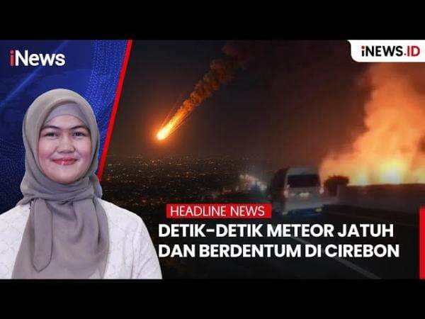 Meteor Jatuh di Cirebon, BMKG Pastikan Fenomena Langka Tak Timbulkan Dampak di Darat Meteor Jatuh di Cirebon, BMKG Pastikan Fenomena Langka Tak Timbulkan Dampak di Darat
