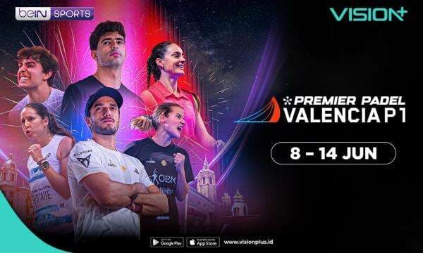 Premier Padel Valencia 2026 Hadir Pekan Ini, Saksikan Aksi Para Bintang Padel Dunia di VISION+ Premier Padel Valencia 2026 Hadir Pekan Ini, Saksikan Aksi Para Bintang Padel Dunia di VISION+