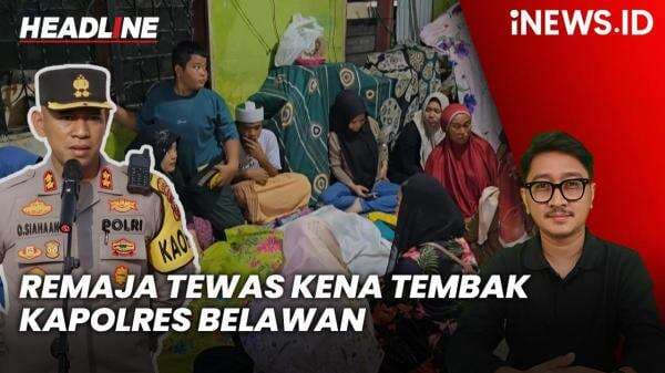 Headline iNEWS.ID: Remaja di Medan Tewas Kena Tembak, Kapolres Belawan Dinonaktifkan Headline iNEWS.ID: Remaja di Medan Tewas Kena Tembak, Kapolres Belawan Dinonaktifkan