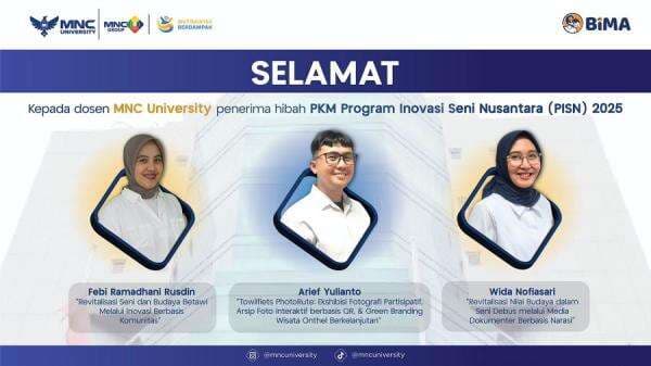 Dosen dan Mahasiswa MNC University Raih Hibah Pengabdian Program Inovasi Seni Nusantara 2025 Dosen dan Mahasiswa MNC University Raih Hibah Pengabdian Program Inovasi Seni Nusantara 2025