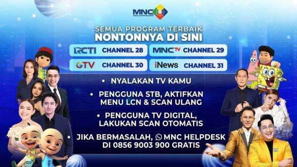 Semua Program Terbaik Tonton di Sini: RCTI Channel 28, MNCTV Channel 29, GTV Channel 30, dan iNEWS Channel 31 Semua Program Terbaik Tonton di Sini: RCTI Channel 28, MNCTV Channel 29, GTV Channel 30, dan iNEWS Channel 31