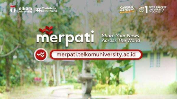 Launching Aplikasi MERPATI: Inovasi Tel-U dalam Integrasi Media Rilis Pemberitaan Launching Aplikasi MERPATI: Inovasi Tel-U dalam Integrasi Media Rilis Pemberitaan