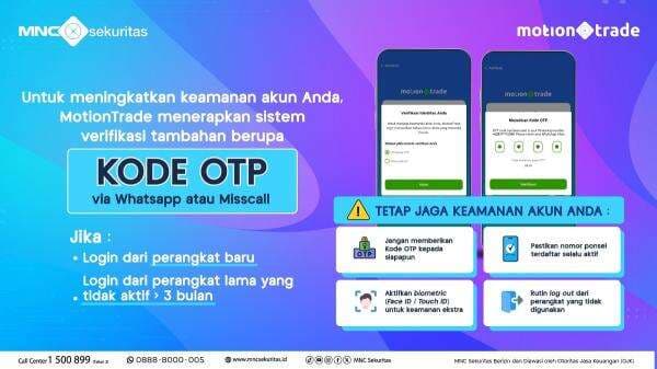 MNC Sekuritas Tingkatkan Keamanan MotionTrade Lewat Verifikasi OTP MNC Sekuritas Tingkatkan Keamanan MotionTrade Lewat Verifikasi OTP