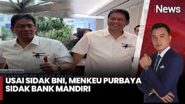 Menkeu Purbaya Sidak ke Bank Mandiri dan BNI, Pastikan Penyaluran Kredit Sesuai Tujuan Menkeu Purbaya Sidak ke Bank Mandiri dan BNI, Pastikan Penyaluran Kredit Sesuai Tujuan