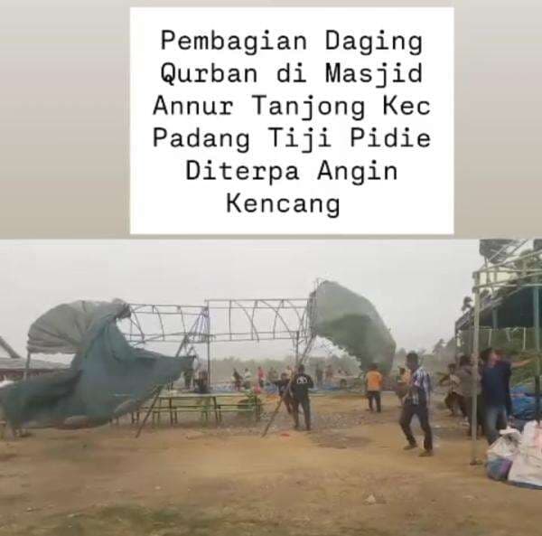 Angin Kencang Porak Porandakan Lokasi Penyembelihan Qurban di Pidie Aceh Angin Kencang Porak Porandakan Lokasi Penyembelihan Qurban di Pidie Aceh