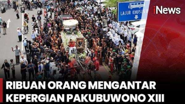 Ribuan Warga Iringi Kepergian Pakubuwono XIII ke Peristirahatan Terakhir Ribuan Warga Iringi Kepergian Pakubuwono XIII ke Peristirahatan Terakhir