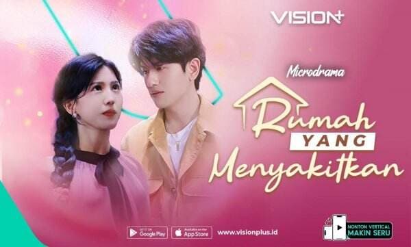 Microdrama VISION+ Rumah yang Menyakitkan, Kisah Bangkit dari Pengkhianatan Microdrama VISION+ Rumah yang Menyakitkan, Kisah Bangkit dari Pengkhianatan