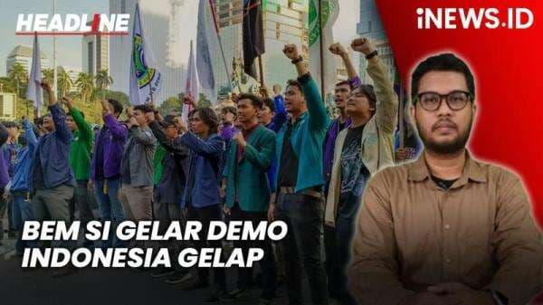 Headline iNEWS.ID: Badan Eksekutif Mahasiswa Seluruh Indonesia Gelar Demo Indonesia Gelap Headline iNEWS.ID: Badan Eksekutif Mahasiswa Seluruh Indonesia Gelar Demo Indonesia Gelap