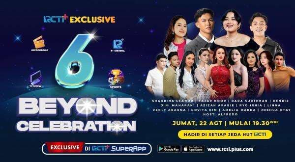 RCTI+ Superapp Rayakan HUT Ke-6 Bertajuk Beyond Celebration RCTI+ Superapp Rayakan HUT Ke-6 Bertajuk Beyond Celebration