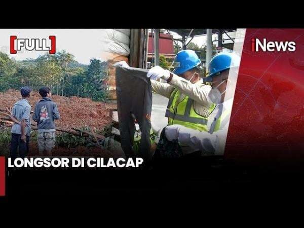 Longsor di Cilacap Tewaskan 3 Warga, Puluhan Rumah Rusak dan 20 Orang Masih Dicari Longsor di Cilacap Tewaskan 3 Warga, Puluhan Rumah Rusak dan 20 Orang Masih Dicari