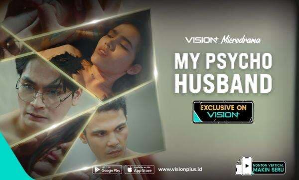 Dilema Terjebak Pernikahan Toxic dalam VISION+ Microdrama My Psycho Husband Dilema Terjebak Pernikahan Toxic dalam VISION+ Microdrama My Psycho Husband