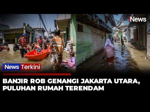 Belasan RT di Jakarta Utara dan Kepulauan Seribu Terendam Banjir Rob Belasan RT di Jakarta Utara dan Kepulauan Seribu Terendam Banjir Rob