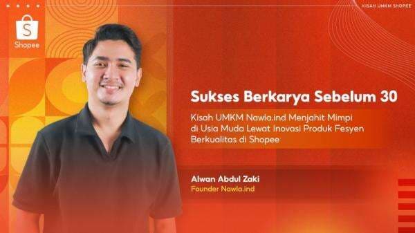 Sukses Berkarya Sebelum 30, UMKM Nawla Rajut Mimpi di Usia Muda bersama Shopee Sukses Berkarya Sebelum 30, UMKM Nawla Rajut Mimpi di Usia Muda bersama Shopee