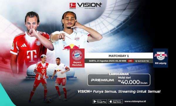 Bayern Munchen vs RB Leipzig: Duel Panas Matchday 1 Bundesliga! Streaming di VISION+ Bayern Munchen vs RB Leipzig: Duel Panas Matchday 1 Bundesliga! Streaming di VISION+