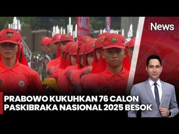 Besok Presiden Prabowo Bakal Kukuhkan 76 Calon Paskibraka Nasional Besok Presiden Prabowo Bakal Kukuhkan 76 Calon Paskibraka Nasional
