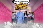 Bucin Sama Karakter Fiksi? Wajib Nonton Series My Comic Boyfriend! Bucin Sama Karakter Fiksi? Wajib Nonton Series My Comic Boyfriend!