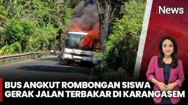 Bus Angkut Rombongan Siswa dan Guru SMP di Karangasem Terbakar Bus Angkut Rombongan Siswa dan Guru SMP di Karangasem Terbakar