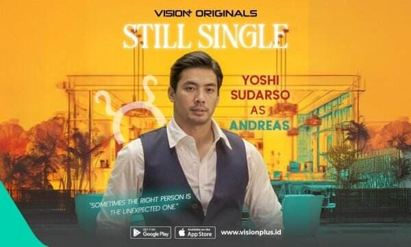 Yoshi Sudarso Perankan Andreas di Series Still Single, Pria Romantis Penuh Pesona Yoshi Sudarso Perankan Andreas di Series Still Single, Pria Romantis Penuh Pesona