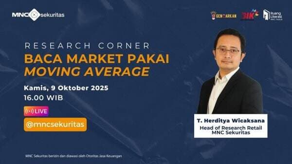 Saksikan Instagram Live MNC Sekuritas Research Corner Sore Ini: Baca Market Pakai Moving Average Saksikan Instagram Live MNC Sekuritas Research Corner Sore Ini: Baca Market Pakai Moving Average