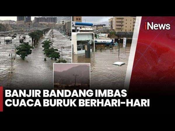 Banjir Bandang Terjang Mekah, Jalan Raya Berubah Menjadi Arus Sungai Banjir Bandang Terjang Mekah, Jalan Raya Berubah Menjadi Arus Sungai