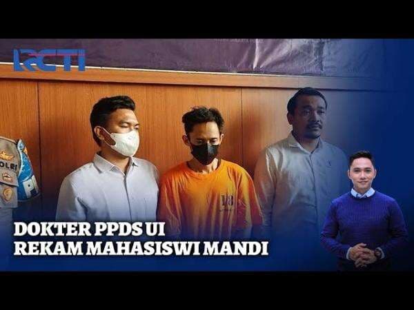 Intip Mahasiswi Mandi Status Mahasiswa PPDS UI Dibekukan Sementara Intip Mahasiswi Mandi Status Mahasiswa PPDS UI Dibekukan Sementara