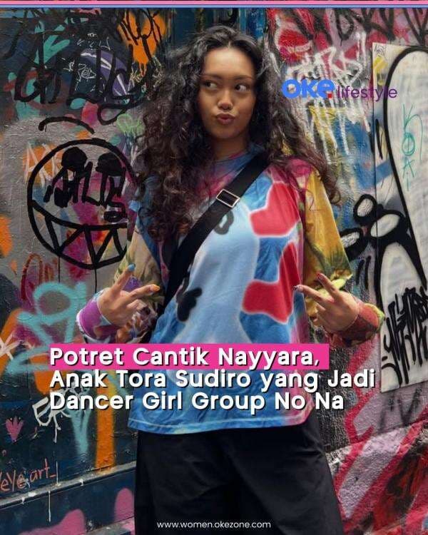 3 Potret Cantik Nayyara, Anak Tora Sudiro yang Jadi Dancer No Na 3 Potret Cantik Nayyara, Anak Tora Sudiro yang Jadi Dancer No Na