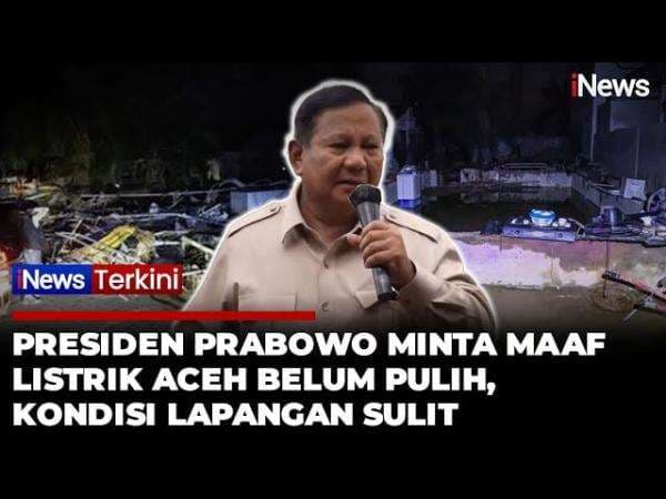 Momen Presiden Prabowo Minta Maaf soal Listrik Aceh Belum Pulih Total: Kondisi di Lapangan Sulit Momen Presiden Prabowo Minta Maaf soal Listrik Aceh Belum Pulih Total: Kondisi di Lapangan Sulit