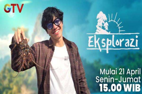 Eksplorazi GTV, Jelajahi Wisata Lokal Anti-Mainstream Bareng Abed Ansel Mulai 21 April 2025 Eksplorazi GTV, Jelajahi Wisata Lokal Anti-Mainstream Bareng Abed Ansel Mulai 21 April 2025