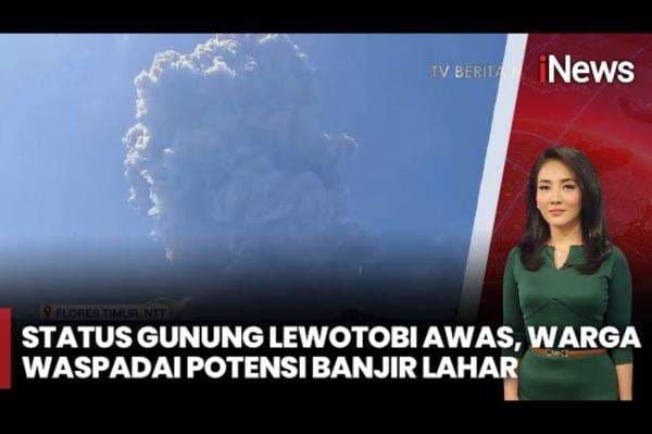 Erupsi Gunung Lewotobi Laki-laki, Status Awas dan Warga Diminta Waspada Erupsi Gunung Lewotobi Laki-laki, Status Awas dan Warga Diminta Waspada