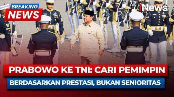 Tegas! Prabowo Minta Akhiri Senioritas di Lingkup TNI Tegas! Prabowo Minta Akhiri Senioritas di Lingkup TNI