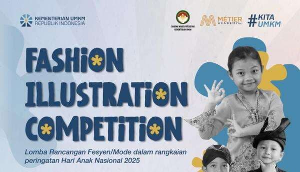 Hari Anak Nasional 2025, Kementerian UMKM Gelar Lomba Ilustrasi Fesyen Cerita Rakyat Hari Anak Nasional 2025, Kementerian UMKM Gelar Lomba Ilustrasi Fesyen Cerita Rakyat