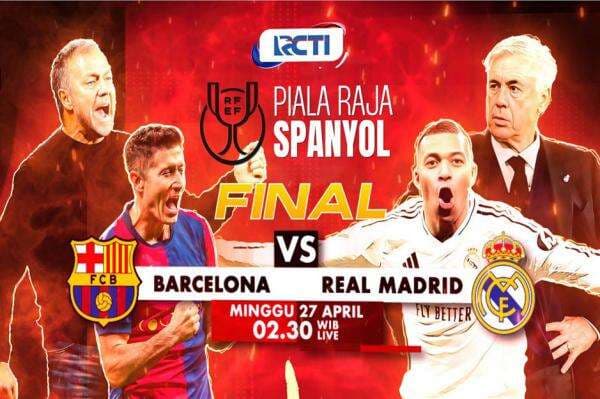 Final Copa del Rey Barcelona vs Real Madrid, Live di RCTI: Main Dini Hari! Final Copa del Rey Barcelona vs Real Madrid, Live di RCTI: Main Dini Hari!