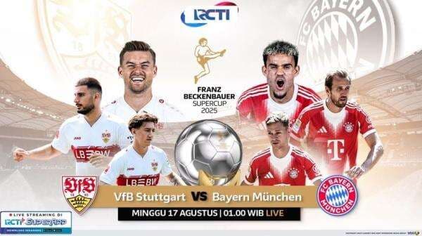 Franz Beckenbauer Super Cup 2025: Duel Panas VfB Stuttgart vs Bayern Mnchen Franz Beckenbauer Super Cup 2025: Duel Panas VfB Stuttgart vs Bayern Mnchen