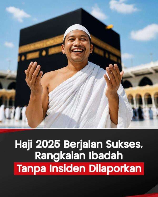 Infografis Haji 2025 Berjalan Sukses, Rangkaian Ibadah Tanpa Insiden Dilaporkan Infografis Haji 2025 Berjalan Sukses, Rangkaian Ibadah Tanpa Insiden Dilaporkan