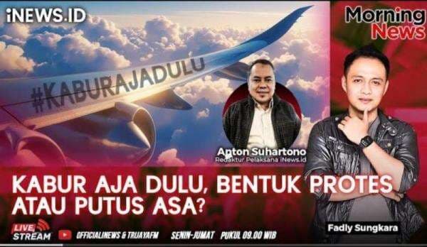 Tagar #KaburAjaDulu, Bentuk Protes atau Putus Asa? Simak di Morning News Tagar #KaburAjaDulu, Bentuk Protes atau Putus Asa? Simak di Morning News