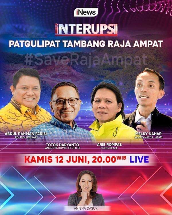 Jangan Lewatkan Interupsi Malam Ini 'Patgulipat Tambang Raja Ampat' Live di iNews Jangan Lewatkan Interupsi Malam Ini 'Patgulipat Tambang Raja Ampat' Live di iNews