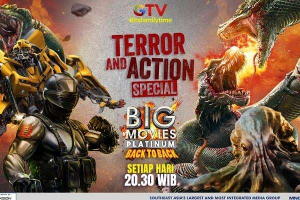 Its Family Time! Tiap Malam Adrenalinmu Akan Terpacu dengan Aksi dan Teror di Big Movies Platinum GTV! Its Family Time! Tiap Malam Adrenalinmu Akan Terpacu dengan Aksi dan Teror di Big Movies Platinum GTV!