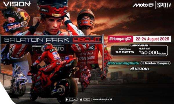 Jadwal MotoGP Hungaria 2025, Streaming di VISION+ Jadwal MotoGP Hungaria 2025, Streaming di VISION+