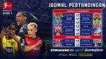 Jadwal Pertandingan Bundesliga Pekan Ke-2, Streaming di RCTI+ SuperApp Jadwal Pertandingan Bundesliga Pekan Ke-2, Streaming di RCTI+ SuperApp