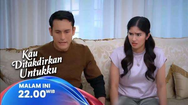 Sinopsis Sinetron Kau Ditakdirkan Untukku Episode 60 Sinopsis Sinetron Kau Ditakdirkan Untukku Episode 60